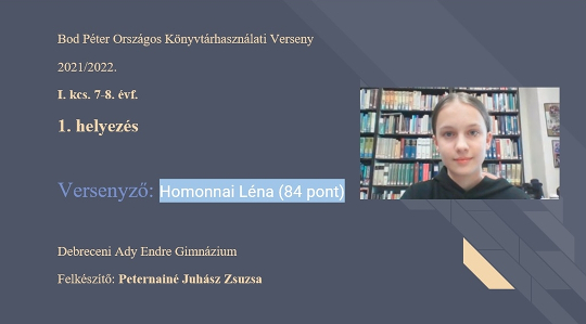 Bod Péter Országos Könyvtárhasználati Verseny 2021/2022. tanévi döntőjének győztese, 7-8. évf.: Homonnai Léna