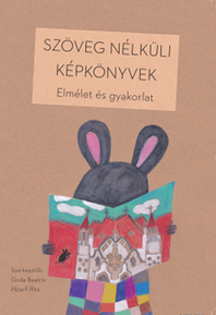 Szöveg nélküli képkönyv. Elmélet és gyakorlat (borító)