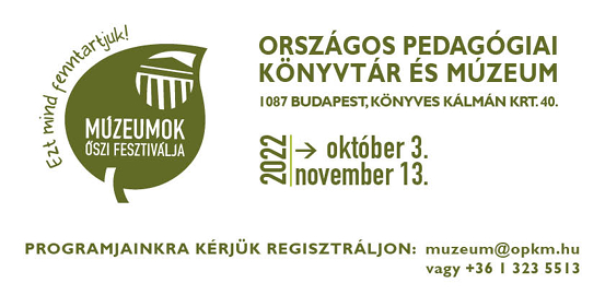 Múzeumok Őszi Fesztiválja - 2022. október 3. - november 13.