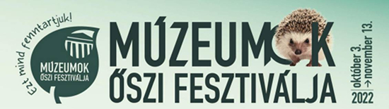 Múzeumok Őszi Fesztiválja - 2022