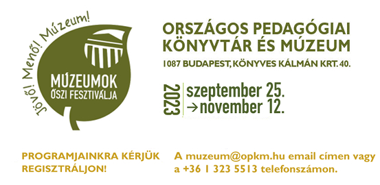 Múzeumok Őszi Fesztiválja - 2023. szeptember 25. - november 12.