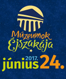 Múzeumok Éjszakája - 2017.június.24.
